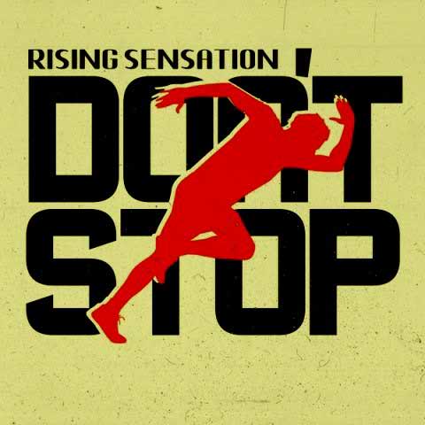 Rising Sensation Dont Stop Beepmusic.org